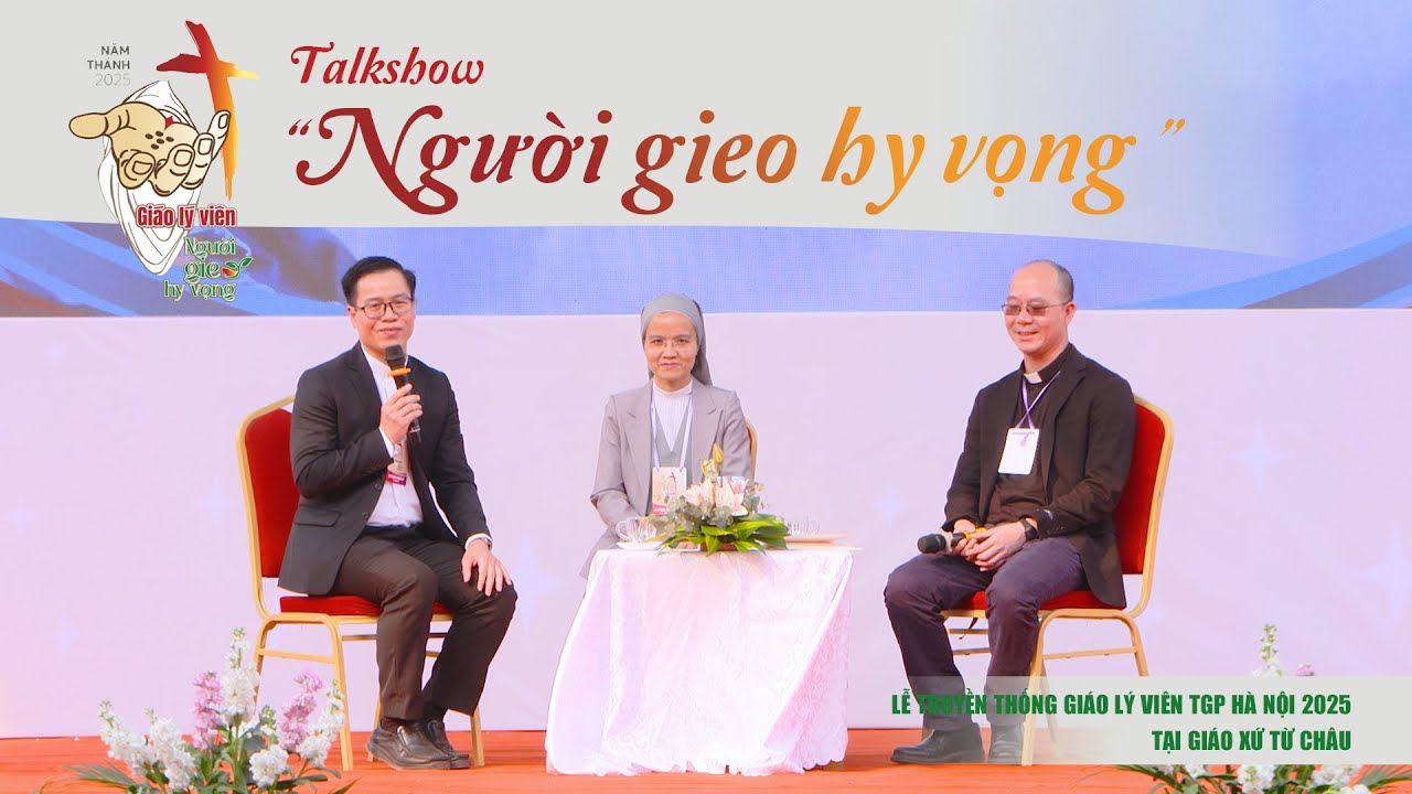 [#1Talkshow] Người gieo hy vọng