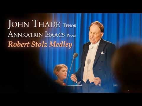 Robert Stolz Medley - Performed by John Thade
