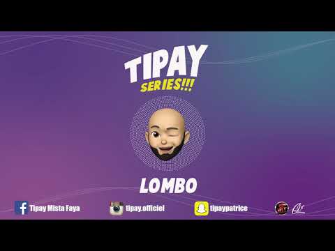Tipay - Lombo (Audio Run Hit)