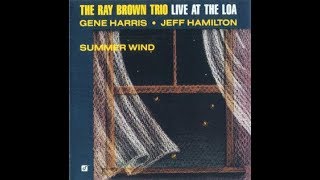 The Ray Brown Trio - Can't Help Lovin' Dat Man