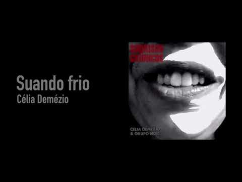 Suando Frio - Célia Demézio
