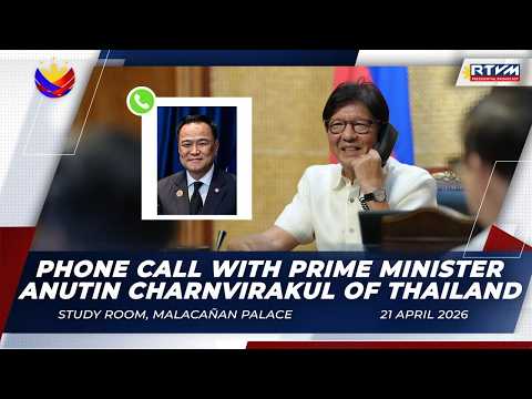 Phone Call with Prime Minister Anutin Charnvirakul of Thailand 04/21/2026