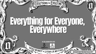 Everything for Everyone, Everywhere