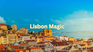 Must-See Attractions in Lisbon | Top Places to Visit, Hidden Gems & Best Areas to Stay (2026 Guide)