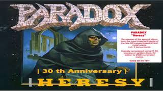 PARADOX-Heresy (Remastered Album + Bonus) 30th Anniversary