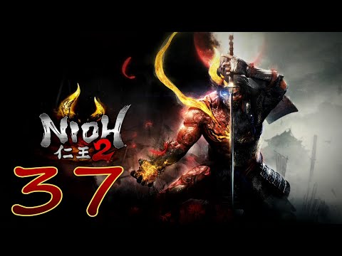 Nioh 2 Playthrough pt37: The End (ft.Un_Natural_Nero)