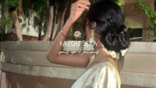 Download lagu katchi sera (sped up pitched) mp3