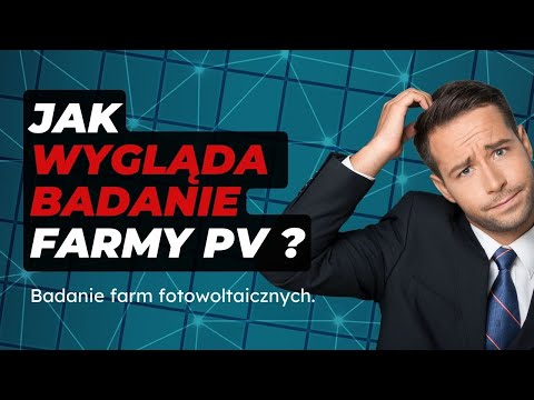 Badania termowizyjne instalacji fotowoltaicznych - jak uniknąć awarii i zwiększyć wydajność