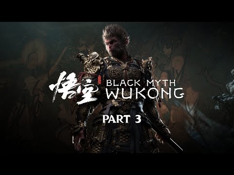 BLACK MYTH WUKONG Walkthrough Gameplay Part 3 -  (FULL GAME)