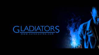 Gladiators by Kufa Castro