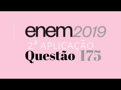 Questão 175 - ENEM 2019 (2ª aplicação) - prova rosa