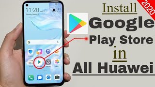 How to install Google Play Store in all HUAWEI 2020 September New Method 100% Working