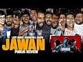 JAWAN Movie | Late Night HOUSEFULL Show | Public CRAZIEST Review | Shahrukh Khan Desh Ki Shaan…