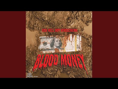 Blood Money (feat. Hiroschema)