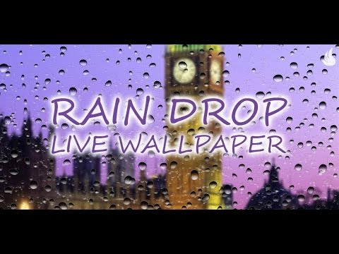 Rain Drop Live Wallpaper Video