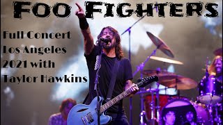 🎸 Foo Fighters Live FULL CONCERT 4K: An Unforgettable Night in Los Angeles with Taylor Hawkins  🌟