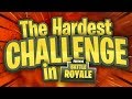 THE HARDEST CHALLENGE in Fortnite Battle Royale?!