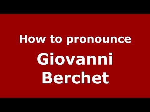 How to pronounce Giovanni Berchet (Italian/Italy) - PronounceNames.com