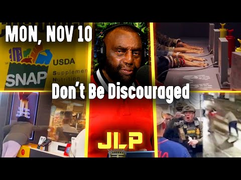 Don't Be Discouraged | JLP Mon 11-10-25