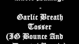 Audio Damage - Garlic Breath Tosser (IG Bounce And Darqtai R