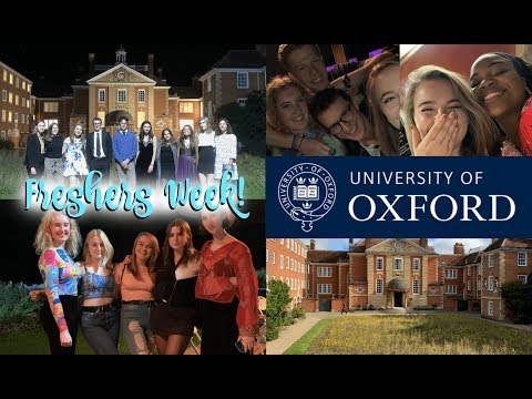 WHAT IS FRESHERS WEEK AT OXFORD UNIVERSITY REALLY LIKE?