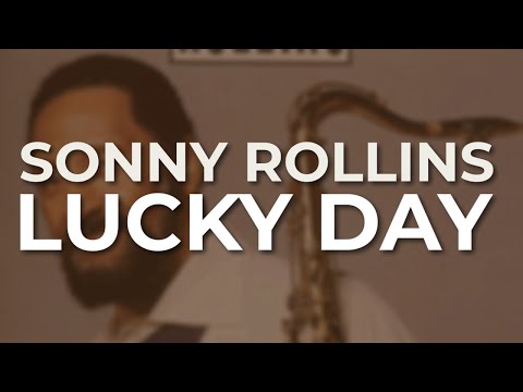 Sonny Rollins - Lucky Day (Official Audio)