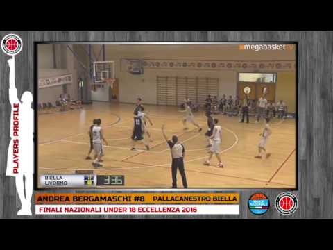 Players Profile: ANDREA BERGAMASCHI - FINALI NAZIONALI U18 - PALL BIELLA