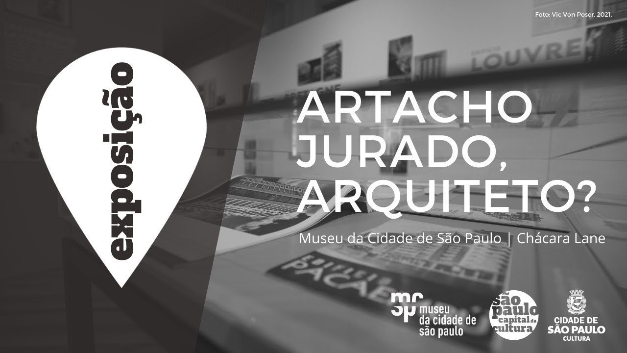 Exposição: Artacho Jurado, arquiteto? – Depoimentos