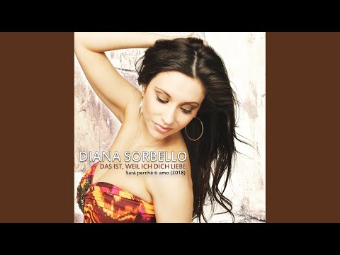 Das Ist Weil Ich Dich Liebe Sara Perche Ti Amo - Diana Sorbello