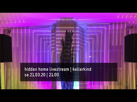 hidden home livestream - kellerkind