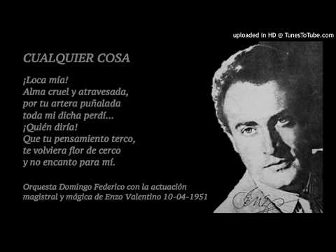 Today's Tango Is... Cualquier Cosa - Domingo Federico 10-04-1951