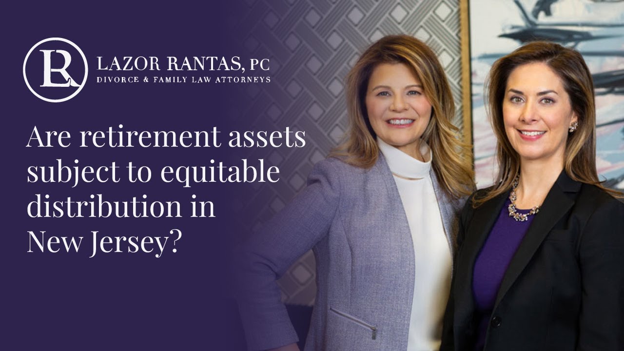 Are retirement assets subject to equitable distribution in New Jersey?