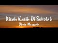 Obbie Messakh Kisah Kasih Di Sekolah Lyrics
