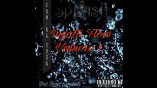 Splash ft. Flawless &amp; C Gunna - Pistol on my body