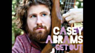 Casey Abrams - Get Out (Studio Version)