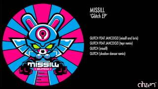 Missill - Glitch (Shadow Dancer Remix)