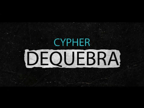 DeQuebra Cypher - Episódio 01: Voando