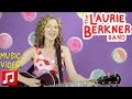 Best Kids Songs - "Bottle Caps" by Laurie Berkner (The Ultimate Laurie Berkner Band CD)