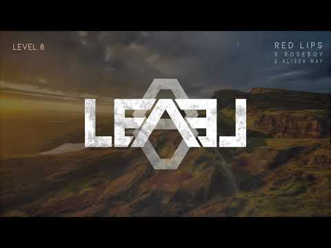 Level 8 X roseboy - Red Lips (ft. Alissa May)