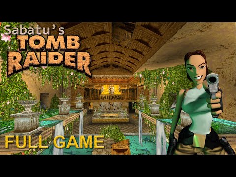 Sabatu's Tomb Raider 1 (I) [Full] Walkthrough