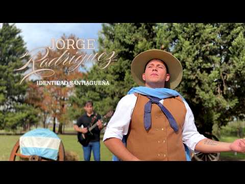 Jorge Rodriguez – Identidad Santiagueña (Videoclip Oficial)