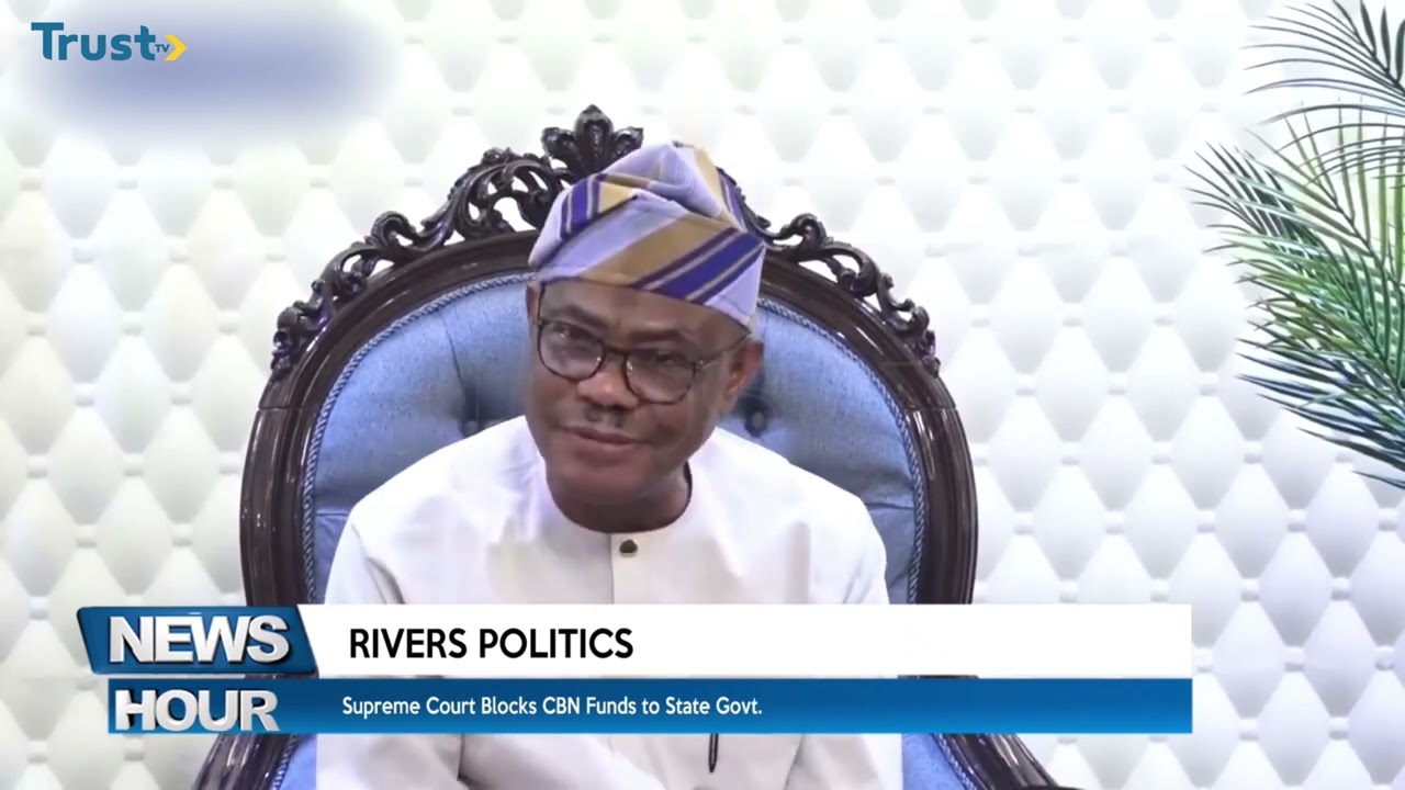 Rivers Politics: Supreme Court Stops CBN From Releasing Funds To State Govt