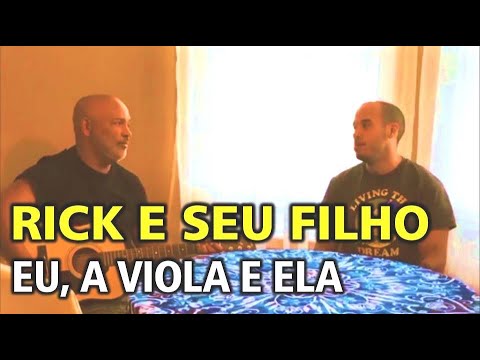 Rick e seu Filho - Eu, a Viola e Ela