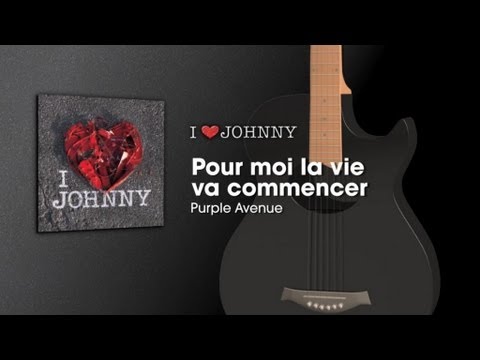 Purple Avenue - Pour Moi La Vie Va Commencer (Tribute to Johnny Hallyday)