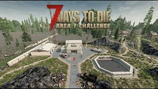 【7dtd Area 7 Challenge】脱出！！