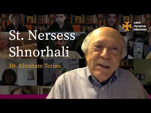 St. Nersess the Gracious (Shnorhali): An Introduction | Dr. Abraham Terian