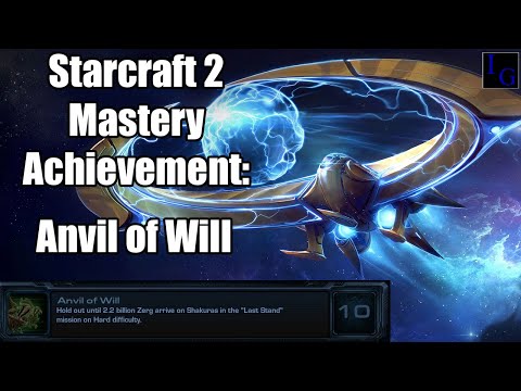 Anvil Of Will | Starcraft 2 Mastery Achievement Guide | SC2 Legacy of the Void Hard Walkthrough