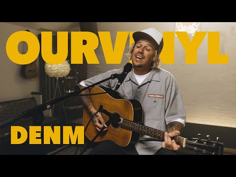 DENM | OurVinyl Sessions