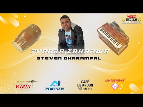 Steven Dharampal - Pyaara Zaharwa (2021 Traditional Chutney)