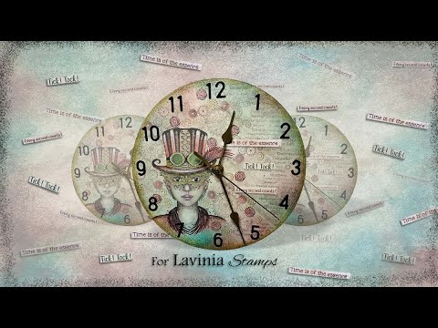 The Wheel of Time – Eleana Evans - A Lavinia Stamps Tutorial